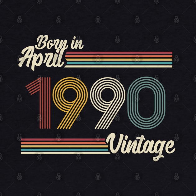 Vintage Born In April 1990 by Jokowow